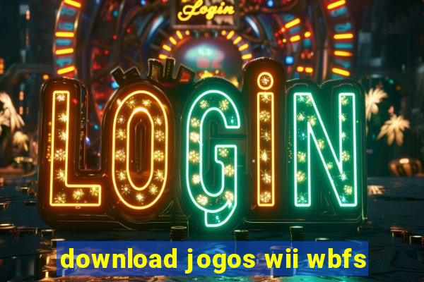 download jogos wii wbfs